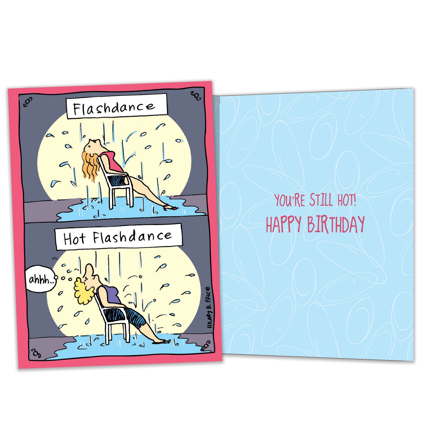 Front and inside view of a Birthday greeting card featuring a cartoon illustration of a woman having a hot flash under the rain, with matching design details inside.