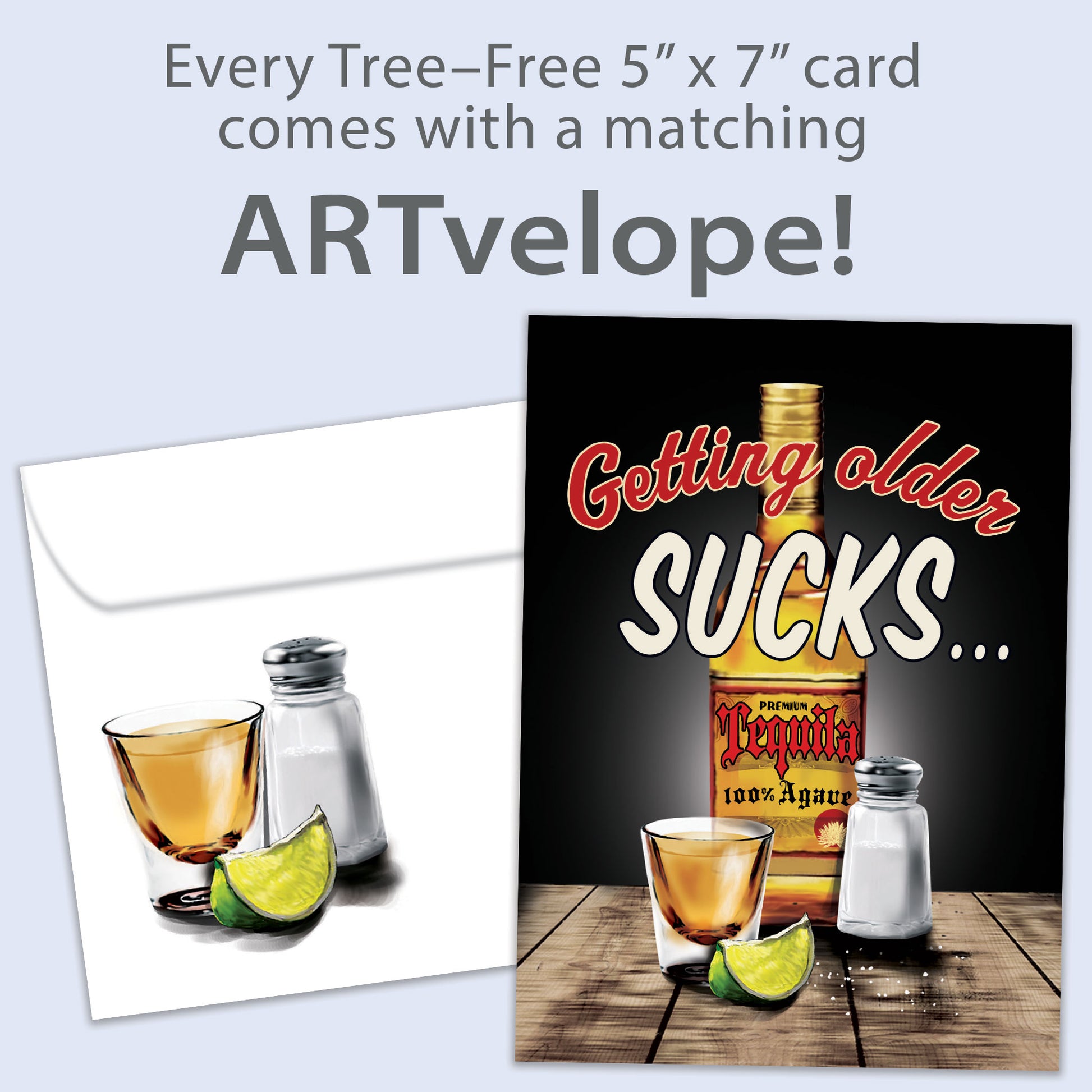 Front view of a Birthday greeting card featuring an illustration of tequila and salt with the message "getting older sucks," with matching envelope artwork.