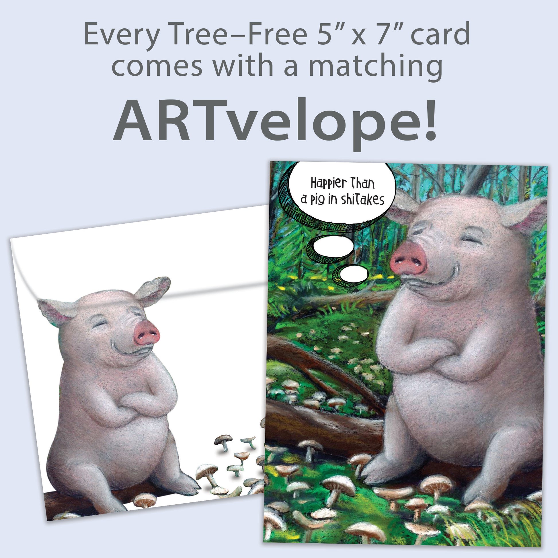 Front view of a Birthday greeting card featuring a happy pig sitting on a log with the phrase "Happier than a pig in shiitakes" and matching envelope artwork.