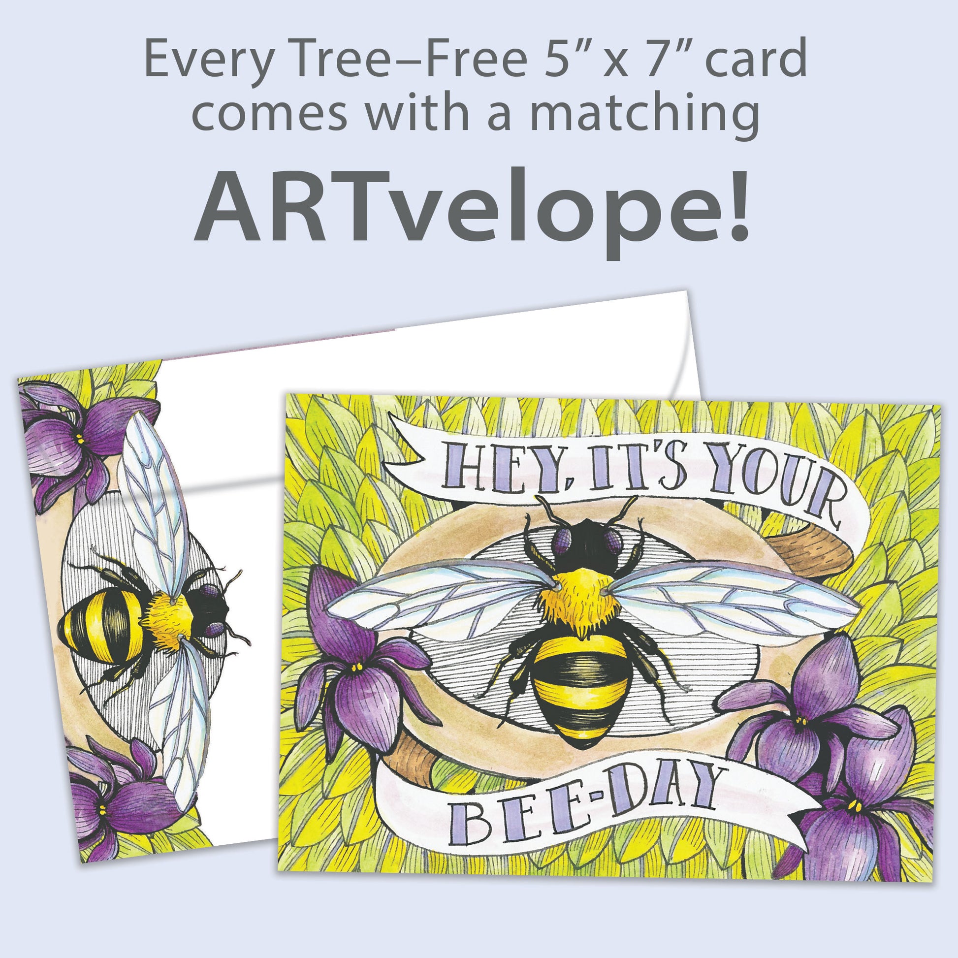 Front view of a Birthday greeting card featuring the message "Hey, it's your bee-day" with a bee and flowers, with matching envelope artwork.